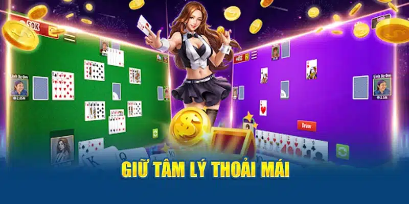 Giữ tâm lý thoải mái